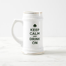 Funny Keep Calm And Drink On St Patrick Day stein Coffee Mugs
