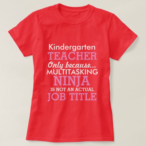 Funny Kindergarten School Teacher Appreciation Tee Shirt 