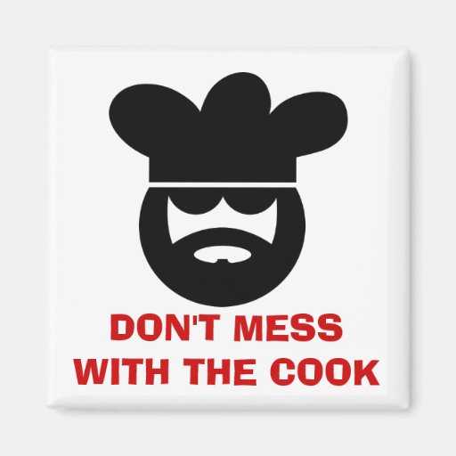 Funny kitchen Don't mess with the cook Zazzle