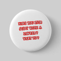 Funny Lawyer Pick-Up Line Pin