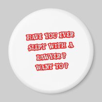 Funny Lawyer Pick-Up Line Fridge Magnets