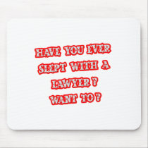 Funny Lawyer Pick-Up Line Mousepads