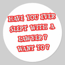 Funny Lawyer Pick-Up Line Round Sticker