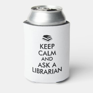 Funny Librarian Gift Idea Keep Calm Can Cooler