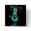 Funny-Looking Blob Tourist Button
