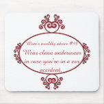 Funny Mama quotes on t-shirts & gifts for her. Mousepad