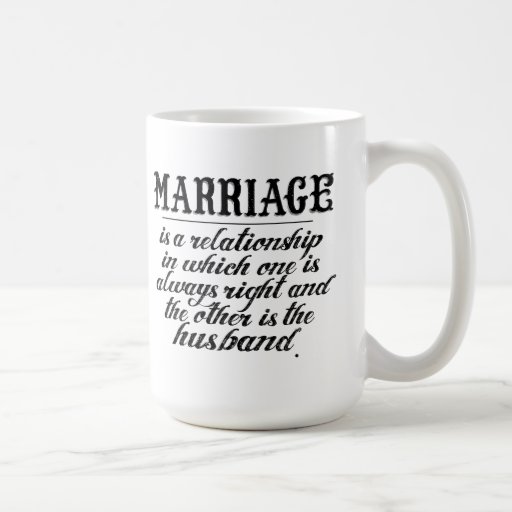 funny_marriage_quote_coffee_mugs-rabae4818db3442e7851a2dbb95135f0f ... funny_marriage_quote_coffee_mugs-rabae4818db3442e7851a2dbb95135f0f ...
