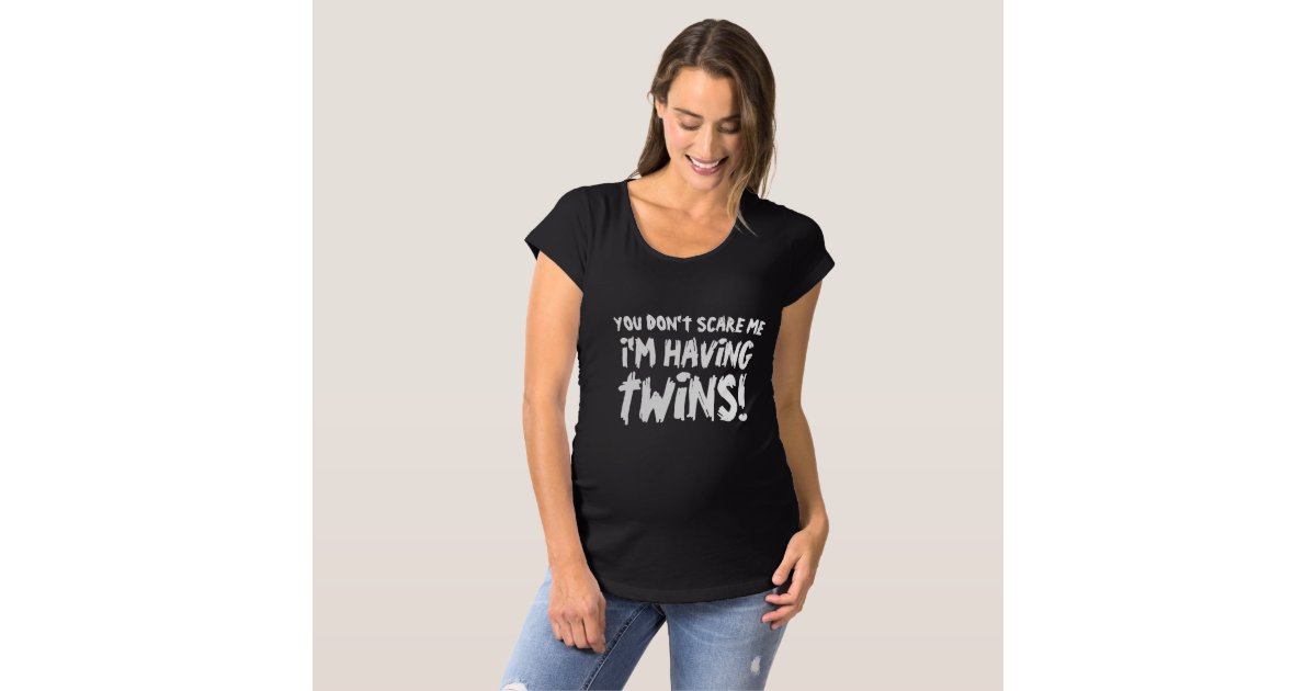 Funny maternity shirt for women expecting twins Zazzle