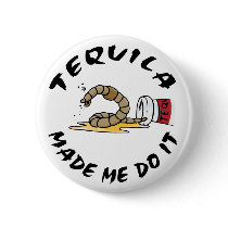 Funny Mexican Tequila buttons by Funny_Mexican_TShirt Funny Mexican Tequila buttons