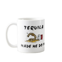 Funny Mexican Tequila Coffee Mug by Funny_Mexican_TShirt Funny Mexican Tequila Coffee Mug