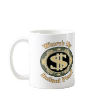 Funny Money Gifts Coffee Mugs
