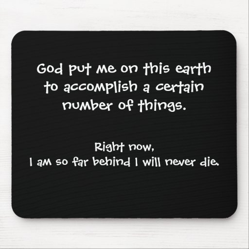 Funny Mouse Pad - God put me on