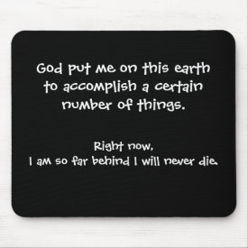 Funny Mouse Pad - God put me on mousepad