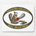 Funny Mouse Pad: Working Smarter Not Harder mousepad