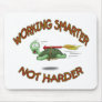 Funny Mouse Pads: Work Smarter not Harder