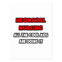 Funny Neonatal Nurse Shirts and Gifts Postcard