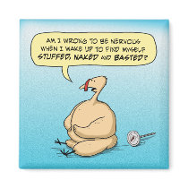 Funny Nervous Turkey magnet by chuckink Funny Nervous Turkey magnet