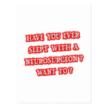 Funny Neurosurgeon Pick-Up Line Post Cards