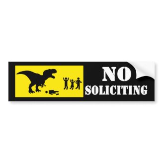 Solicitation Funny Sign on Funny No Soliciting Bumper Sticker From Flippinsweetgear Com
