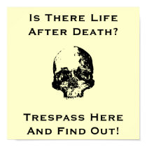 Funny No trespassing sign posters