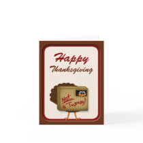 Funny "Not a Turkey" Thanksgiving Greeting Card