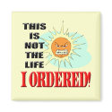 Funny Not My Life T-shirts Gifts magnets by sagart1952 Funny Not My Life T-shirts Gifts magnets