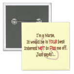 Funny Nurse Button "I'm A Nurse"