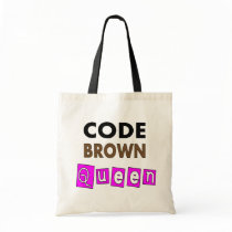 Funny Nurse "CODE BROWN QUEEN" Gifts Canvas Bag