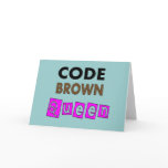 Funny Nurse "CODE BROWN QUEEN" Gifts cards
