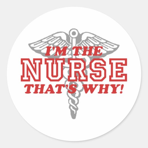 Funny Nurse Round Stickers