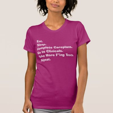 Funny Nursing Student Clinicals T-Shirt