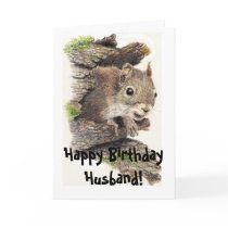 Funny, Nutty Husband Birthday Squirrel Card