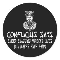Funny offensive Confucius slogan stickers by LIMEYBOY Funny offensive Confucius slogan stickers