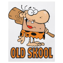funny old school skool caveman cartoon custom flyer