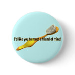 Funny Oral Hygiene Humor Pin