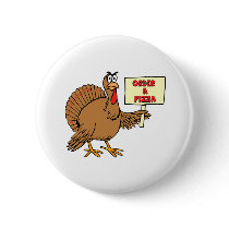 Funny Order A Pizza Thanksgiving Turkey Pinback Button