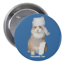 Funny Orthopedic Cat Pinback Button