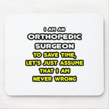 Funny Orthopedic Surgeon T-Shirts and Gifts Mousepad