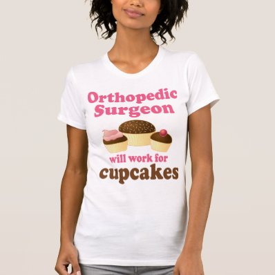 Funny Orthopedic Surgeon Tshirt
