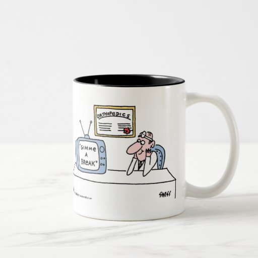 Funny Orthopedist Cartoon "Gimme A Break" Coffee Mug