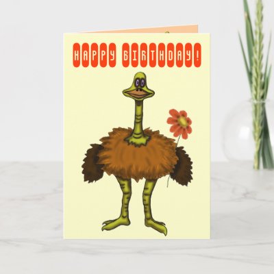funny happy birthday cards. Funny ostrich happy birthday