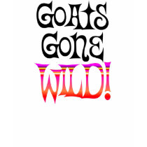 Funny Parody T-shirt Goat Shirt Goats Gone Wild by getyergoat Funny Parody T-shirt Goat Shirt Goats Gone Wild