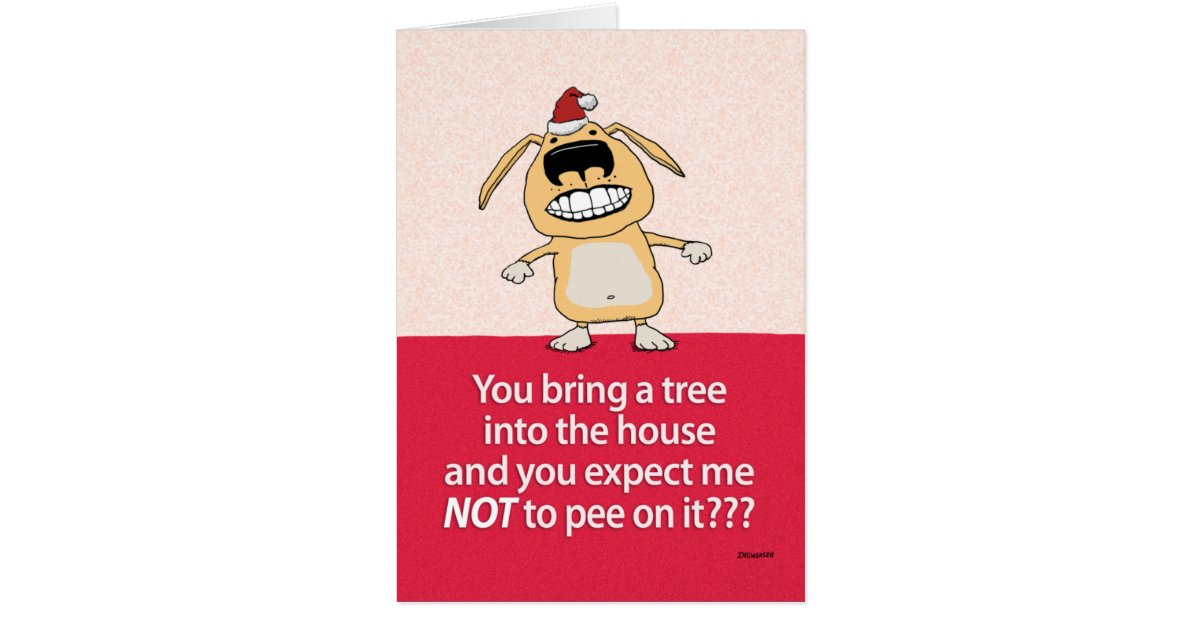 Funny Pee on Tree Dog Christmas Card Zazzle