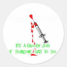 Funny Phlebotomist T-Shirts & Gifts Round Stickers