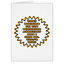 Funny Physician Assistant ... Because I Said So Card
