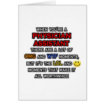 Funny Physician Assistant ... OMG WTF LOL Greeting Card
