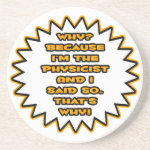 Funny Physicist Because I Said So Beverage Coasters Funny Physicist Because I Said So Beverage Coasters