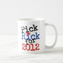 Funny Pick Rick (Santorum) for 2012 Mugs