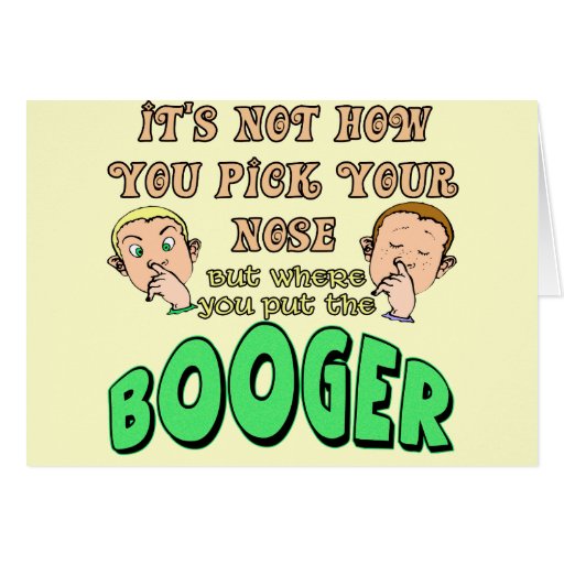 Funny Pick Your Nose Tshirts Gifts Greeting Card Zazzle
