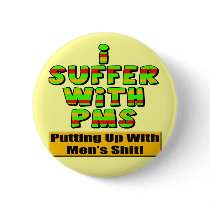 Funny  PMS T-shirts and Gifts For Her buttons